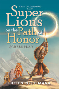 Cover image: Super Lions on the Path of Honor 9781669879534