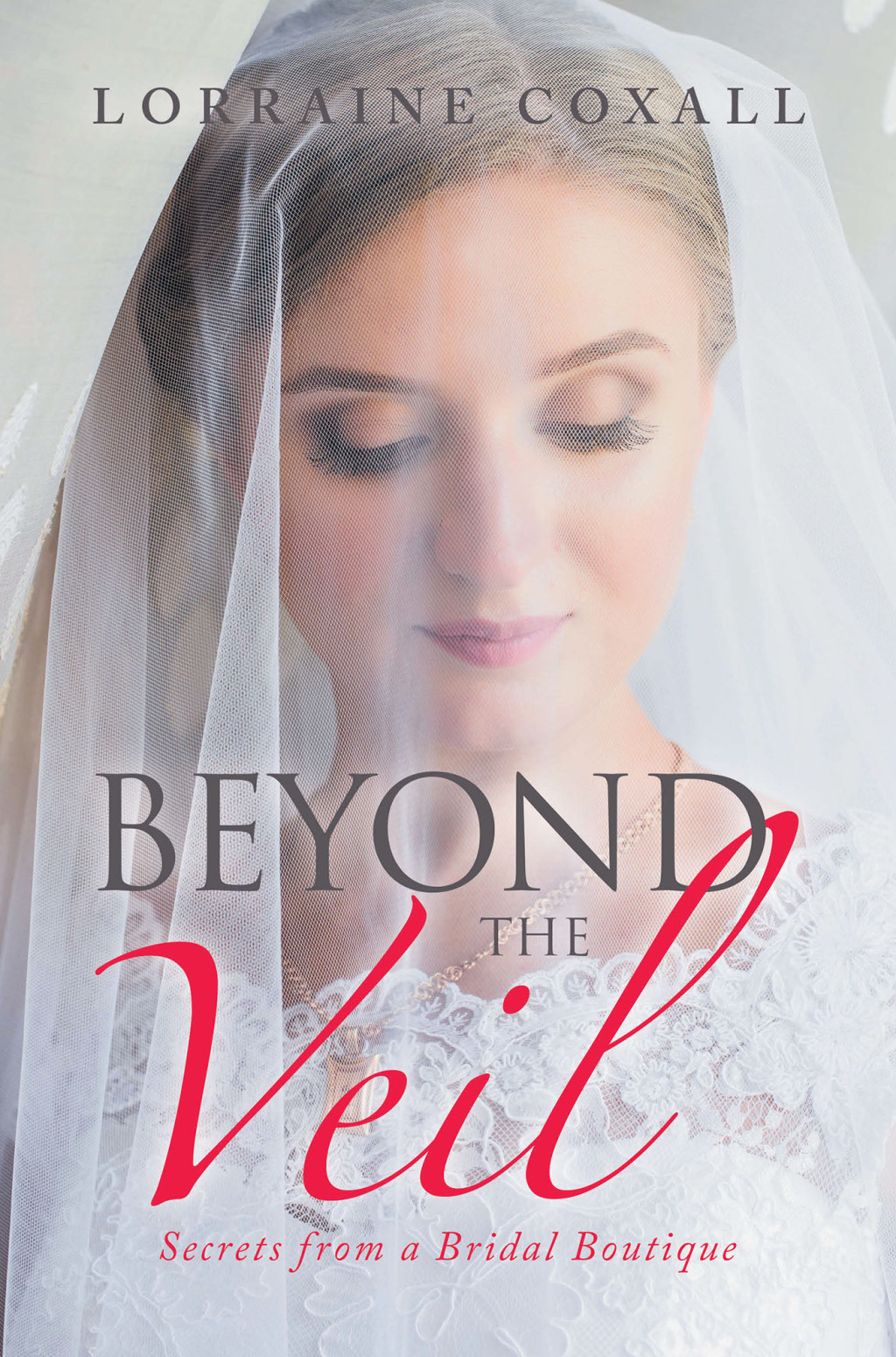 Beyond the Veil Secrets from a Bridal Boutique