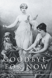 表紙画像: Goodbye, For Now 9781669881438