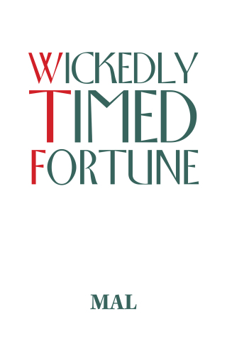 Imagen de portada: Wickedly Timed Fortune 9781669885009