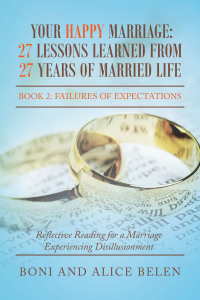 Cover image: Your Happy Marriage: 27 Lessons Learned from 27 Years of Married Life 9781669886099