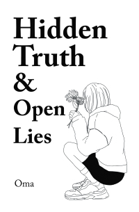 Cover image: Hidden Truth &  Open Lies 9781669886242