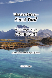 Imagen de portada: What Does God Say –About You? What Do You Say –About God? 9781669886716