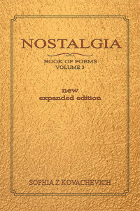 Cover image: Nostalgia, Book of Poems, Volume 3 New Expanded Edition 9781669887201