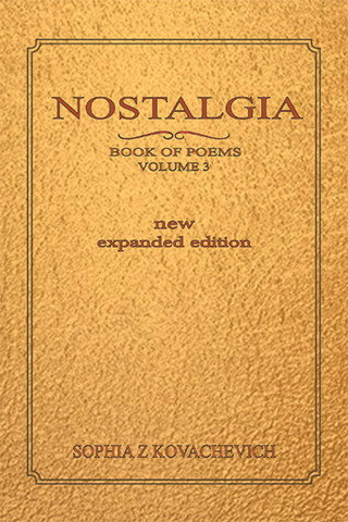 Cover image: Nostalgia, Book of Poems, Volume 3 New Expanded Edition 9781669887201