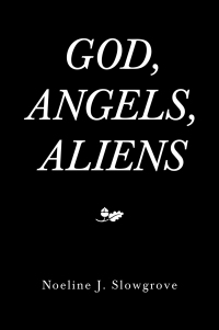 Imagen de portada: God, Angels and Aliens 9781669887669