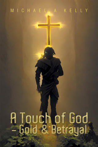 Cover image: A Touch of God - Gold & Betrayal 9781669889601
