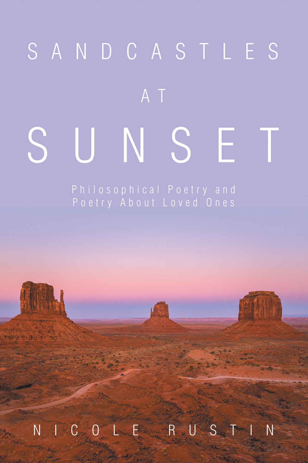 Sandcastles at Sunset Philosophical Poetry and Poetry About Loved Ones
