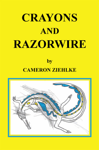 Cover image: Crayons and Razorwire 9781669889991