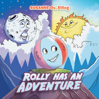 Cover image: Rolly has an Adventure 9781669890362