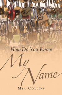 Cover image: How Do You Know My Name? 9781669890515