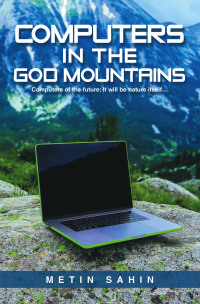 Cover image: Computers in the God Mountains 9781669890805