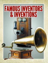 صورة الغلاف: Famous Inventors & Inventions 9781680320442