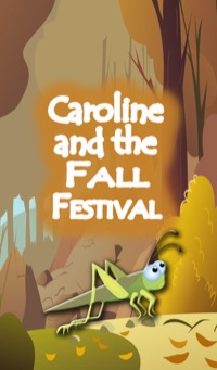 Omslagafbeelding: Caroline and the Fall Festival 9781680320855