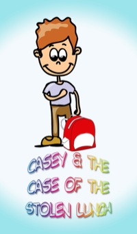 Titelbild: Casey and the Case of the Stolen Lunch
