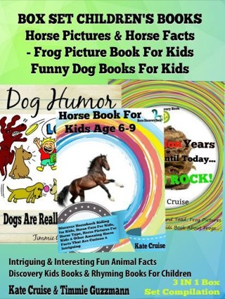 صورة الغلاف: Box Set Children's Books: Horse Pictures & Horse Facts - Frog Picture Book For Kids - Funny Dog Books For Kids
