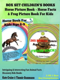 صورة الغلاف: Box Set Children's Books: Horse Picture Book - Horse Facts & Frog Picture Book For Kids