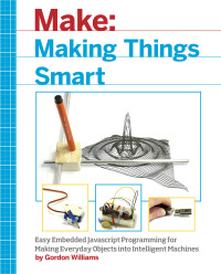 Omslagafbeelding: Making Things Smart 1st edition 9781680451894