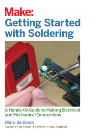صورة الغلاف: Getting Started with Soldering 1st edition 9781680453843