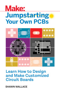صورة الغلاف: Jumpstarting Your Own PCB 1st edition 9781680455120