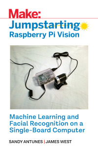 Imagen de portada: Jumpstarting Raspberry Pi Vision 1st edition 9781680455410
