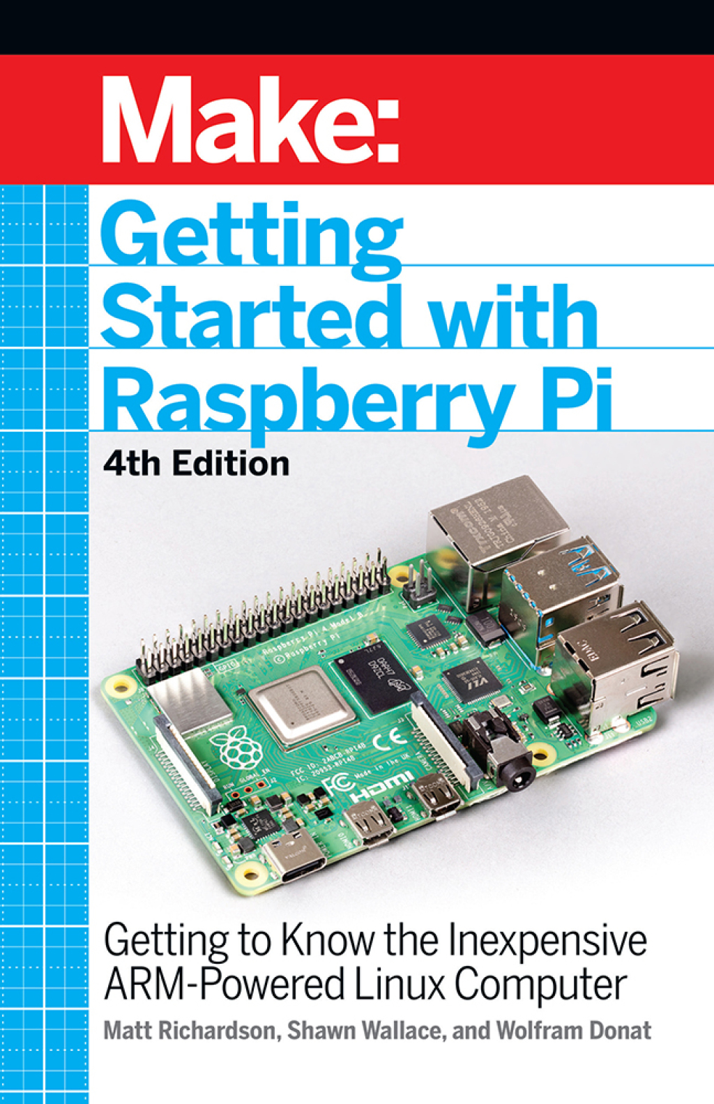 Getting Started With Raspberry Pi Getting to Know the Inexpensive ARM-Powered Linux Computer 4th Edition