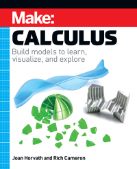 表紙画像: Make: Calculus 1st edition 9781680457391