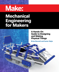 Cover image: Mechanical Engineering for Makers 1st edition 9781680455878