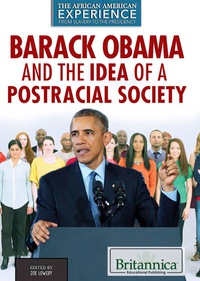 Omslagafbeelding: Barack Obama and the Idea of a Postracial Society 1st edition 9781680480511
