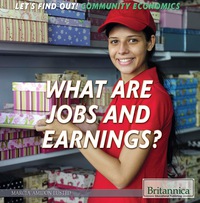 Cover image: What Are Jobs and Earnings? 1st edition 9781680484014