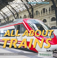 صورة الغلاف: All About Trains 1st edition 9781680484465