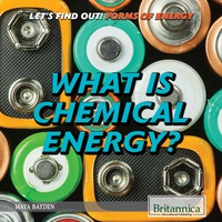 Cover image: What Is Chemical Energy? 1st edition 9781680486957