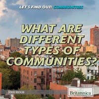Imagen de portada: What Are Different Types of Communities? 1st edition 9781680487312