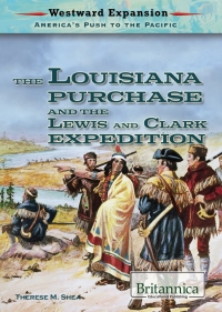 Imagen de portada: The Louisiana Purchase and the Lewis and Clark Expedition 1st edition 9781680487916