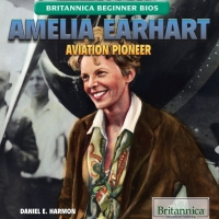 Titelbild: Amelia Earhart: Aviation Pioneer 1st edition 9781680488067