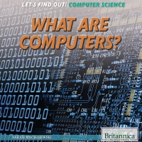 صورة الغلاف: What Are Computers? 1st edition 9781680488487