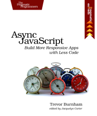 Cover image: Async JavaScript 1st edition 9781937785277