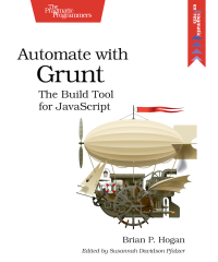 صورة الغلاف: Automate with Grunt 1st edition 9781941222119