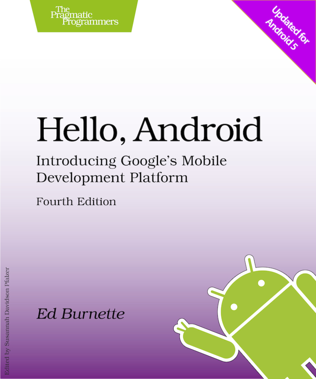 Hello, Android Introducing Google’s Mobile Development Platform 4th Edition
