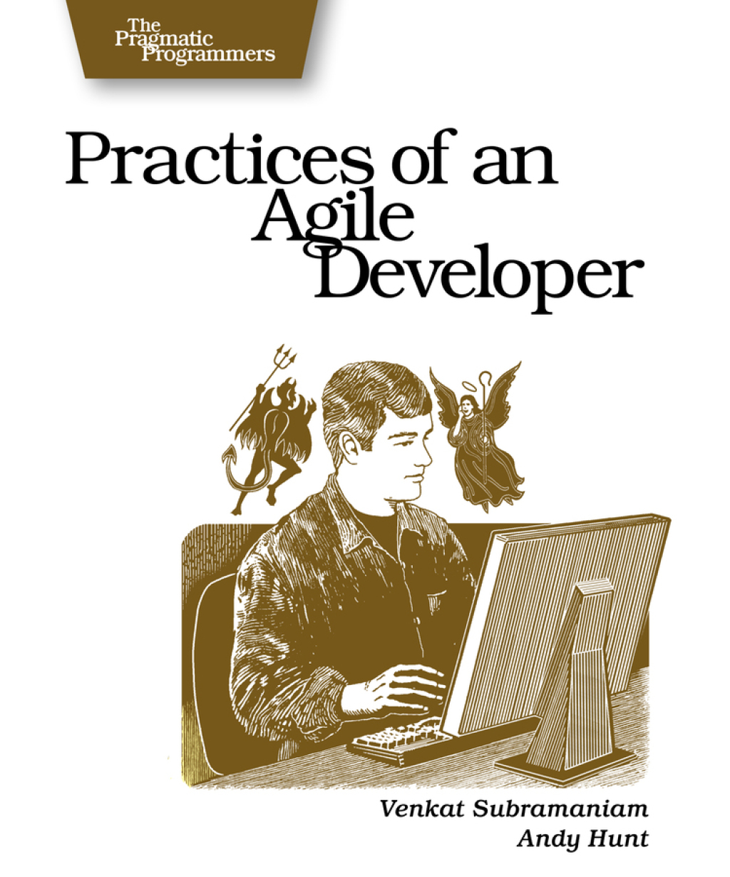 Practices of an Agile Developer Working in the Real World 1st Edition