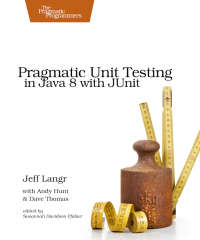 Omslagafbeelding: Pragmatic Unit Testing in Java 8 with JUnit 1st edition 9781941222591