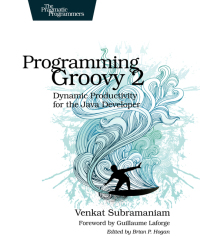 Cover image: Programming Groovy 2 1st edition 9781937785307