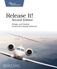 Cover image: Release It! 2nd edition 9781680502398