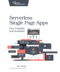 Cover image: Serverless Single Page Apps 1st edition 9781680501490