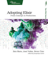 Cover image: Adopting Elixir 1st edition 9781680502527