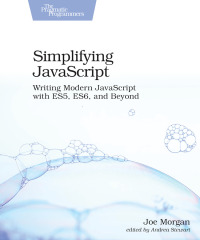 Cover image: Simplifying JavaScript 1st edition 9781680502886