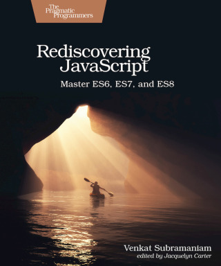 Cover image: Rediscovering JavaScript 1st edition 9781680505467