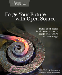 صورة الغلاف: Forge Your Future with Open Source 1st edition 9781680503012