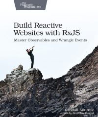 Cover image: Build Reactive Websites with RxJS 1st edition 9781680502954