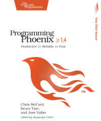 Cover image: Programming Phoenix 1.4 1st edition 9781680502268